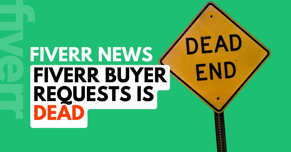 fiverr buyer requests is dead