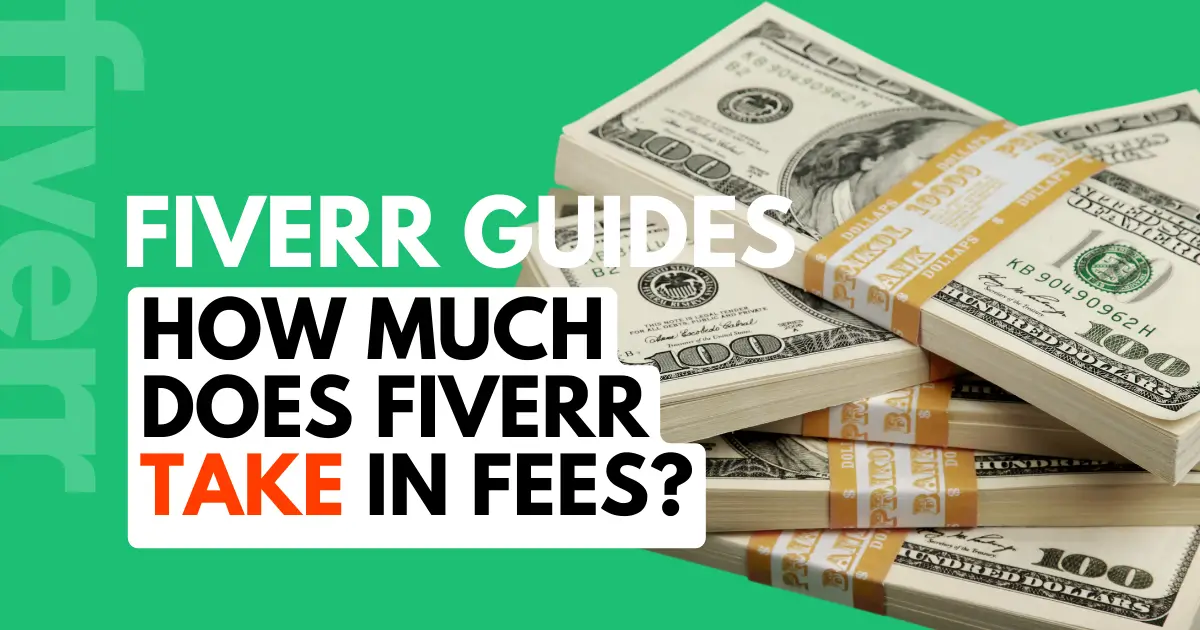 how much does fiverr take fees explained