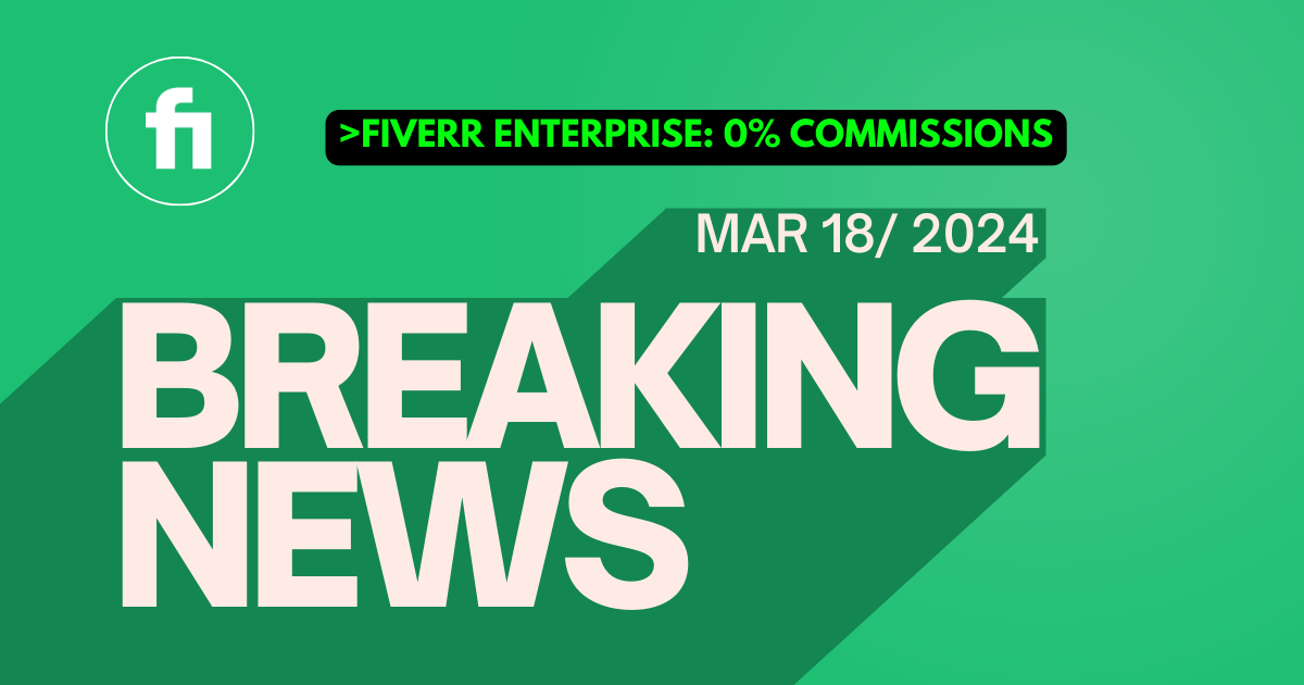 Fiverr Enterprise launches with 0% commission for Sellers (headline image)