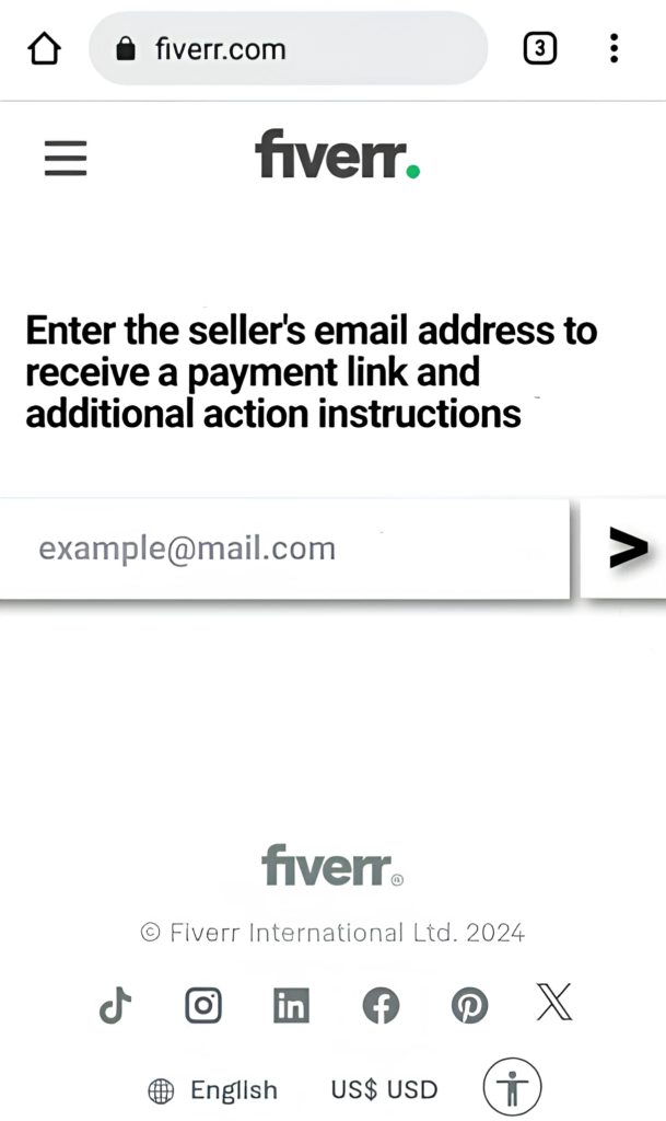 "Enter the seller's email address to receive a payment link and additional action instructions", this is a fiverr scam. 